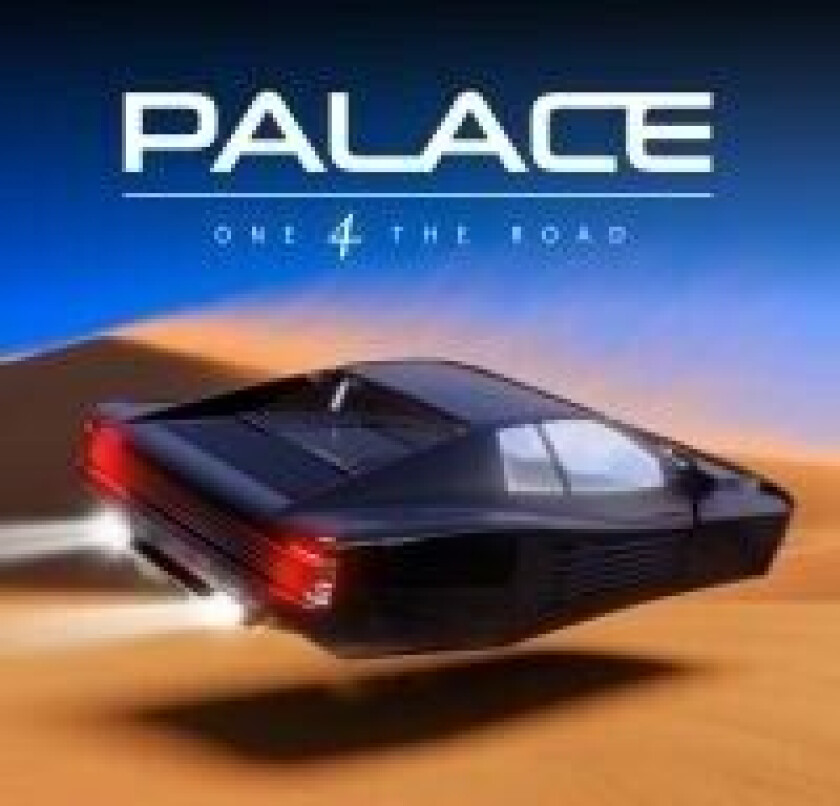 Palace - One 4 The Road
