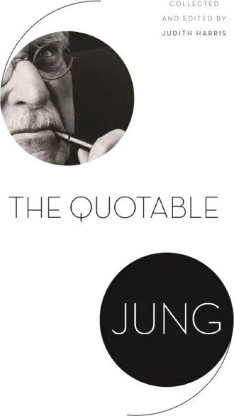 The Quotable Jung av C. G. Jung