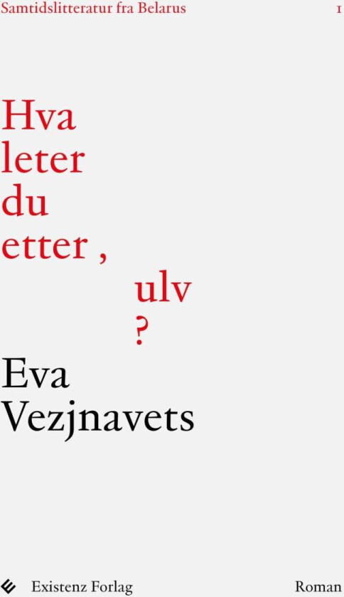 Hva leter du etter, ulv? av Eva Vezjnavets