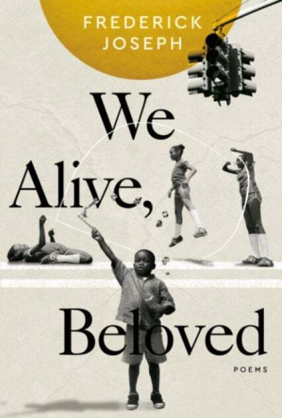 We Alive, Beloved av Frederick Joseph