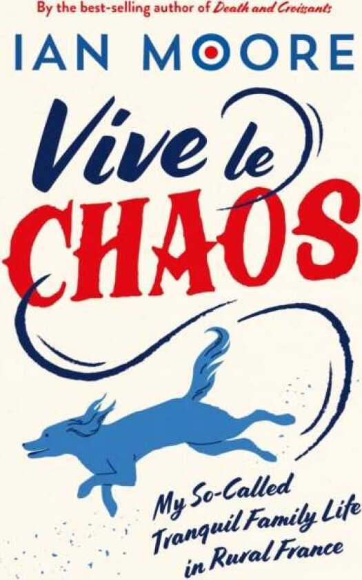 Vive le Chaos av Ian Moore