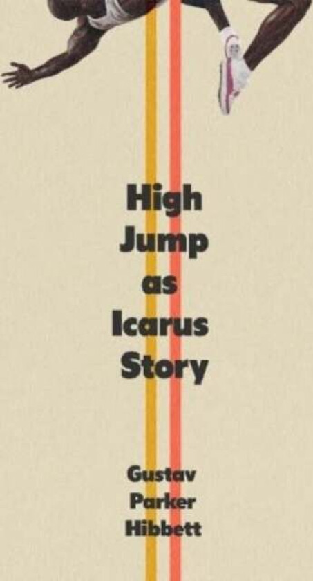 High Jump as Icarus Story av Gustav Parker Hibbett