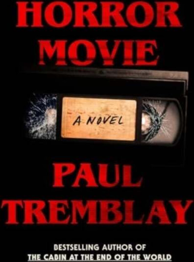 Horror Movie av Paul Tremblay