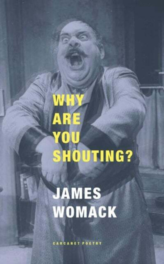 Why Are You Shouting? av James Womack