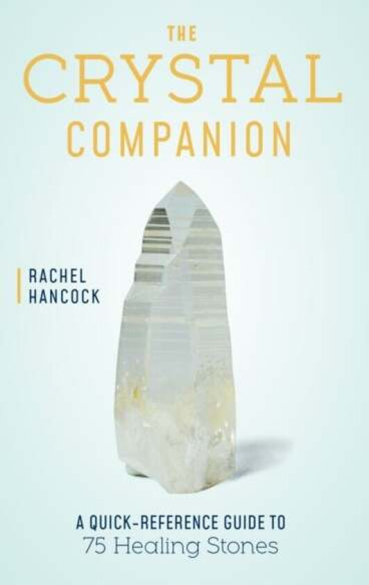 The Crystal Companion av Rachel Hancock