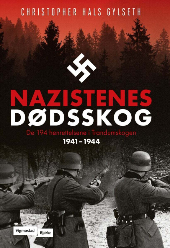 Nazistenes dødsskog av Christopher Hals Gylseth
