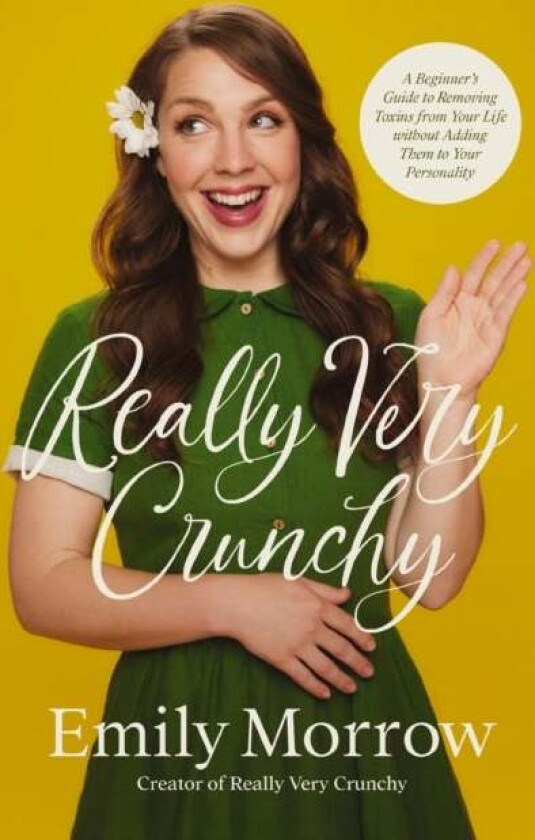 Really Very Crunchy av Emily Morrow