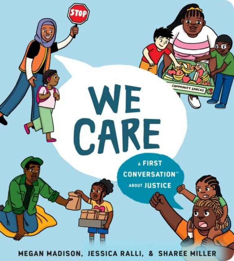 We Care: A First Conversation About Justice av Megan Madison, Jessica Ralli