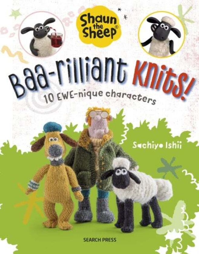 Shaun the Sheep: Baa-rilliant Knits! av Sachiyo Ishii, Aardman