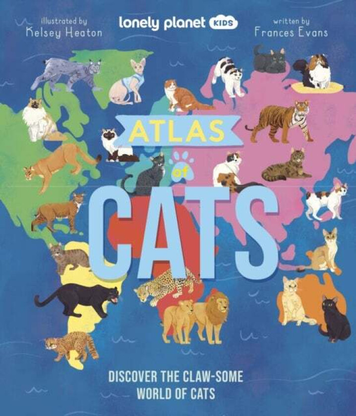 Lonely Planet Kids Atlas of Cats av Lonely Planet, Frances Evans