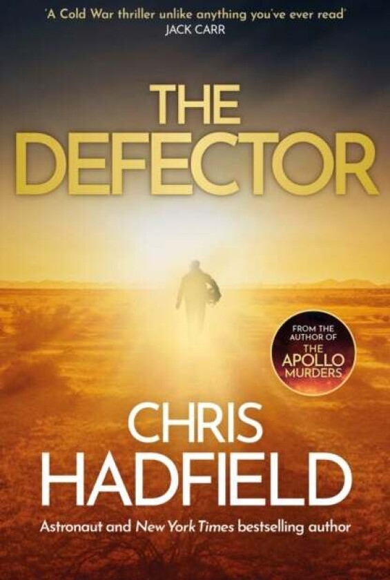 The Defector av Chris Hadfield