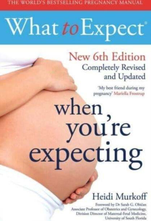 What to Expect When You're Expecting 6th Edition av Heidi Murkoff