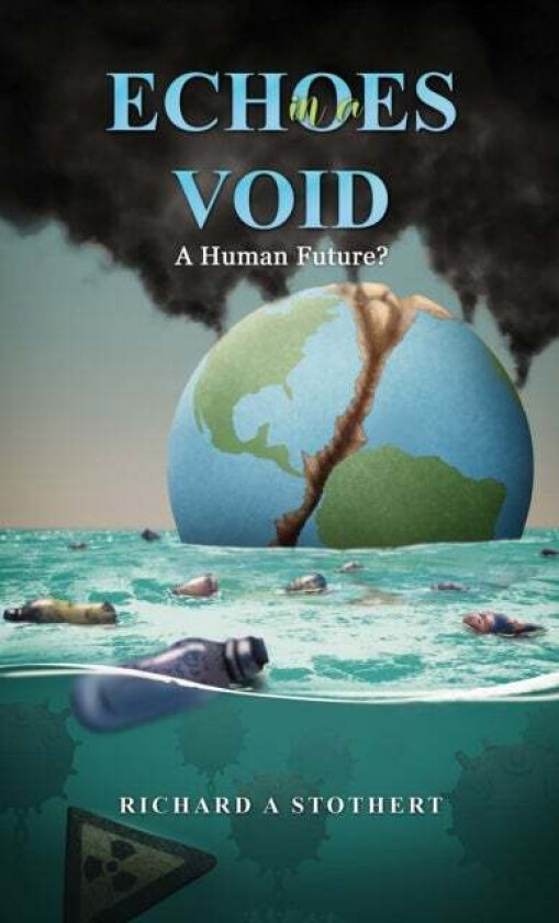 Echoes in a Void av Richard A Stothert