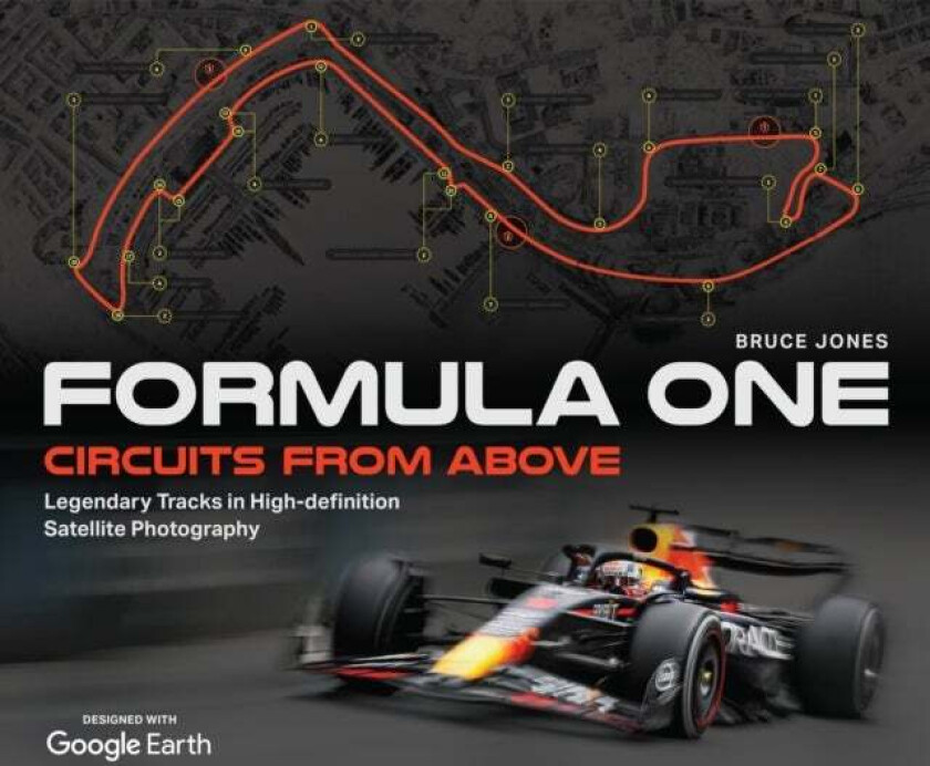 Formula One Circuits From Above av Bruce Jones