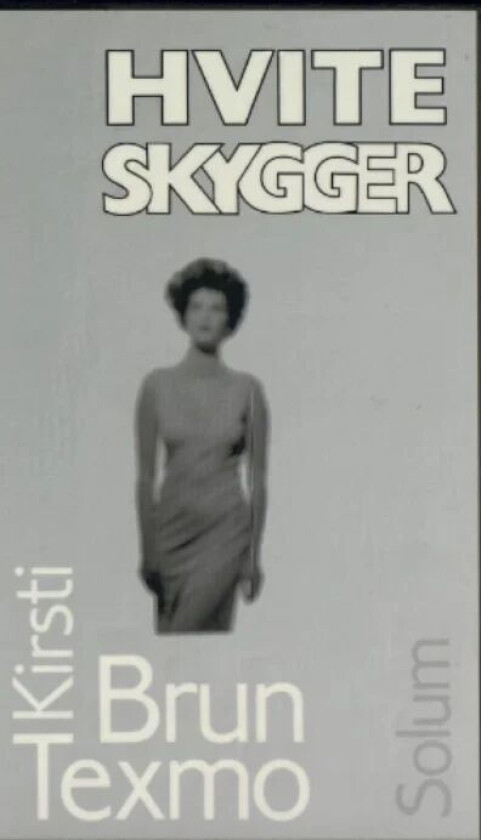 Hvite skygger av Kirsti Brun Texmo