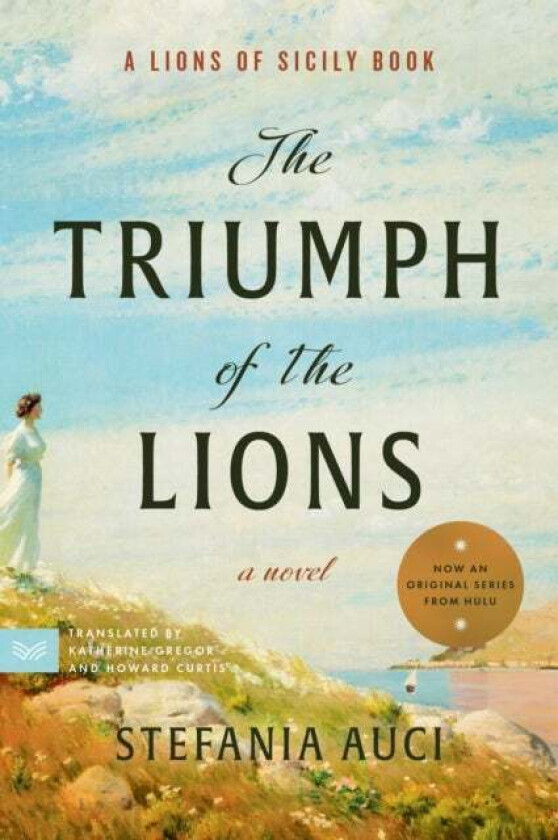 The Triumph of the Lions av Stefania Auci