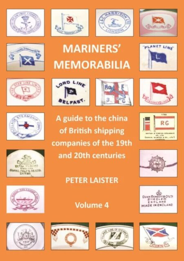Mariners' Memorabilia Volume 4 av Peter Laister