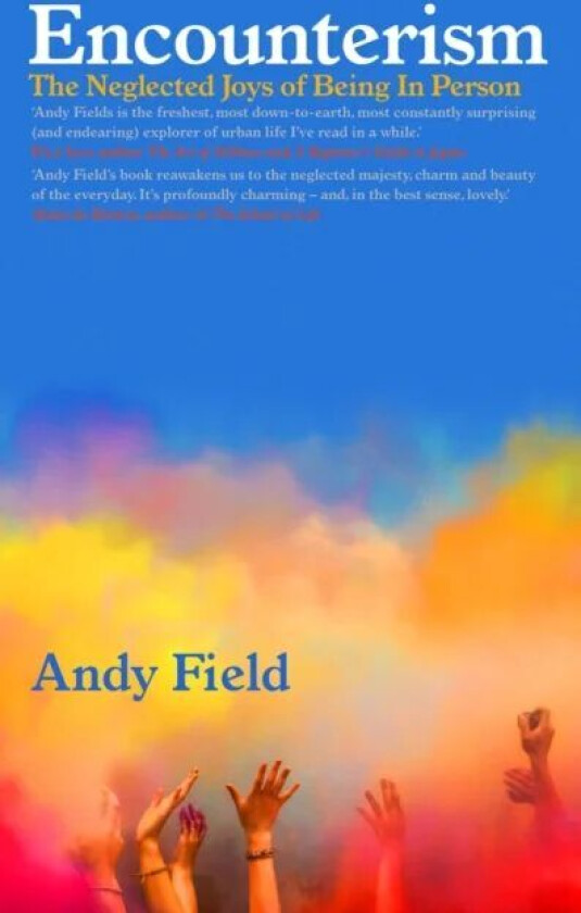 Encounterism av Andy Field