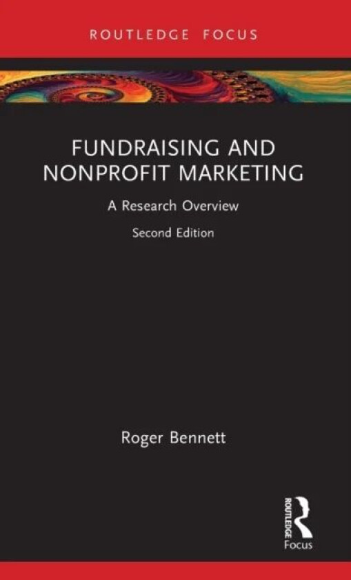 Fundraising and Nonprofit Marketing av Roger Bennett