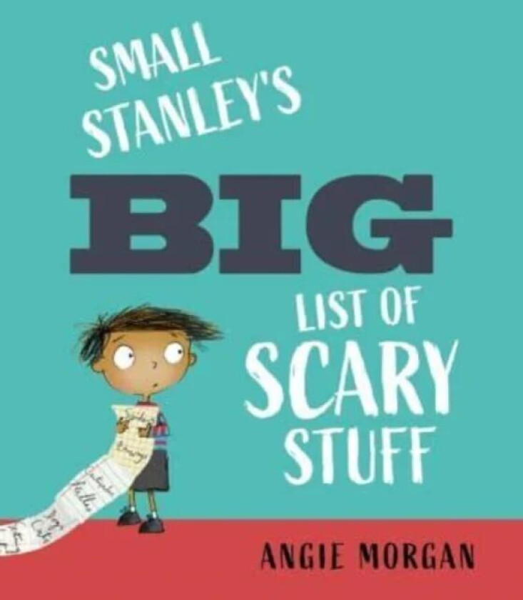 Small Stanley's Big List of Scary Stuff av Angie Morgan