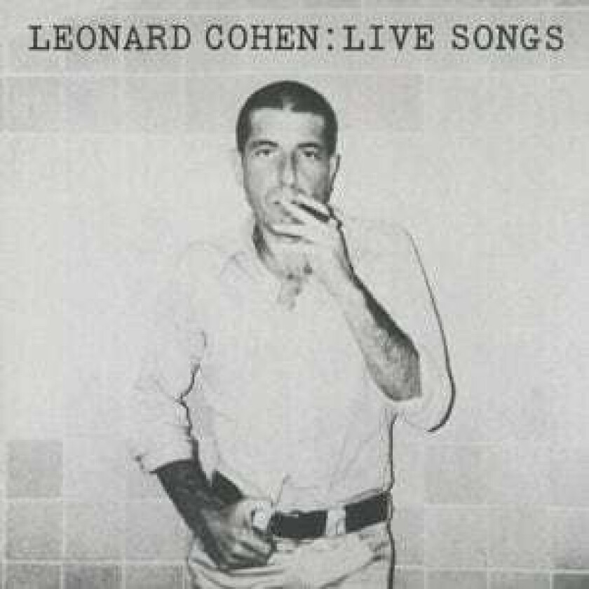 Leonard Cohen - Live Songs