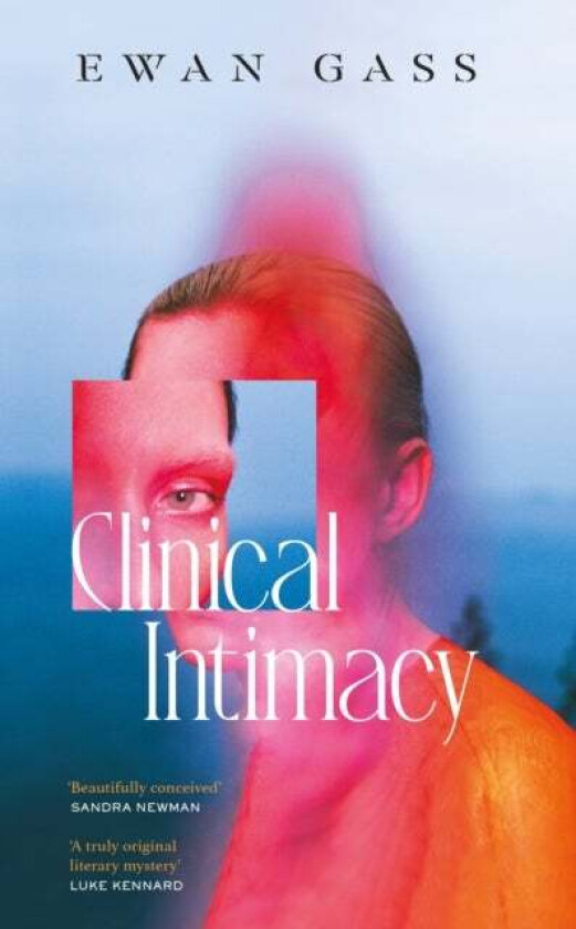 Clinical Intimacy av Ewan Gass