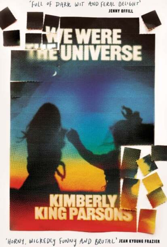 We Were the Universe av Kimberly King Parsons