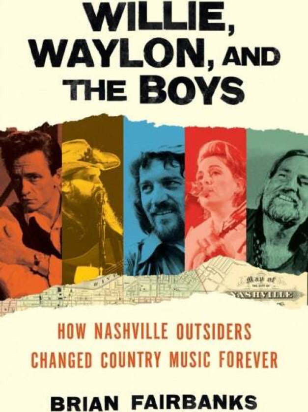 Willie, Waylon, and the Boys av Brian Fairbanks