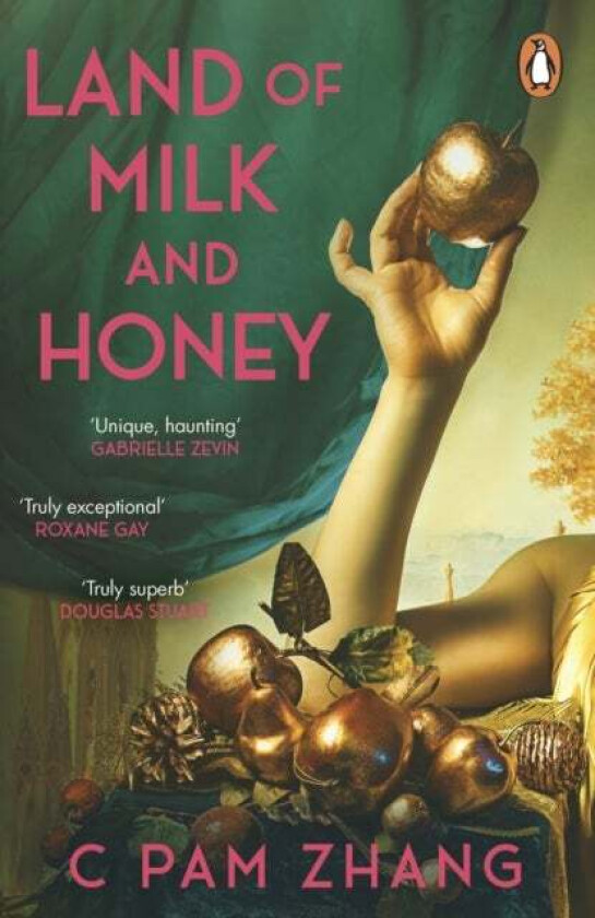 Land of Milk and Honey av C Pam Zhang