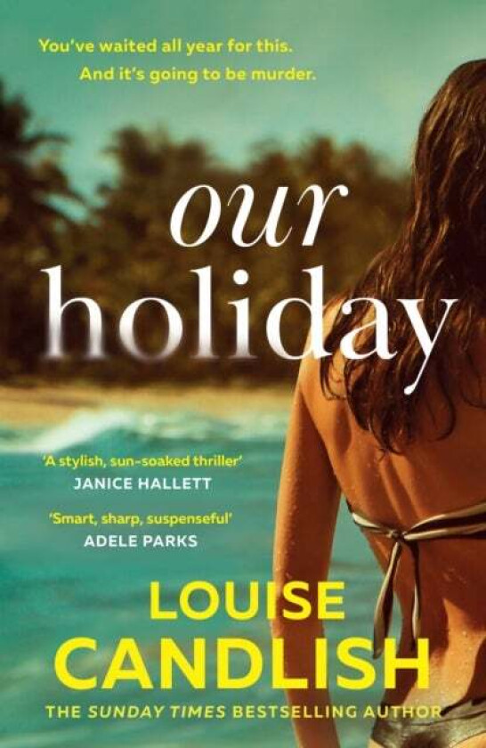 Our Holiday av Louise Candlish