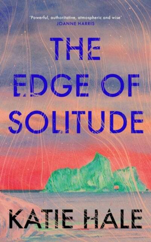 The Edge of Solitude av Katie Hale