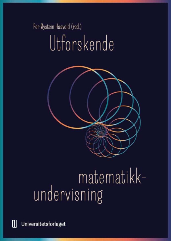 Utforskende undervisning i matematikk av Per Øystein Haavold
