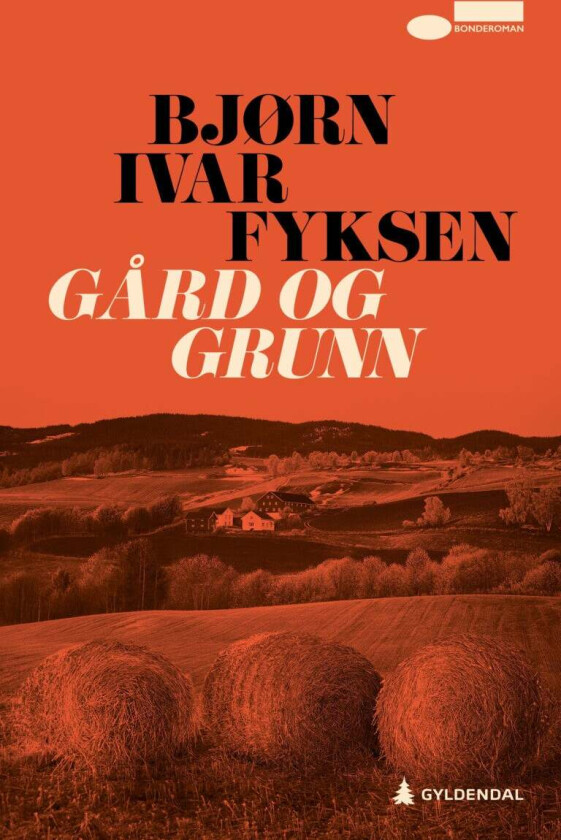 Gård og grunn av Bjørn Ivar Fyksen