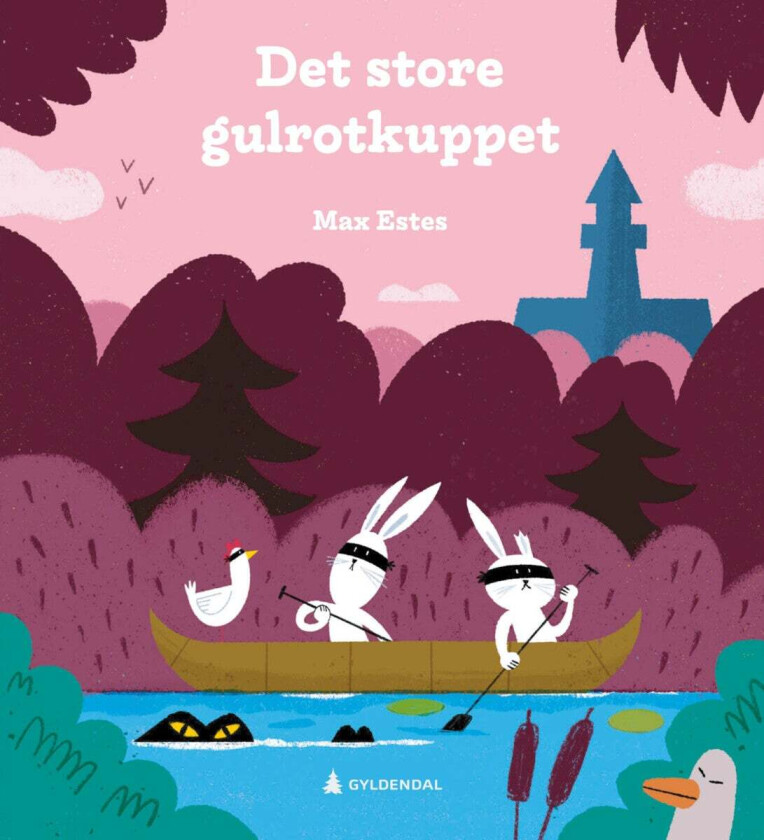 Det store gulrotkuppet av Max Estes