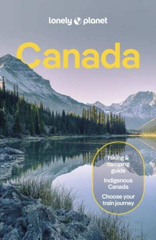 Lonely Planet Canada av Lonely Planet, Brendan Sainsbury, Jennifer Bain, Joel Balsam, Jonny Bierman, Bianca Bujan, Cathy Donaldson, David Gibb, Caroly