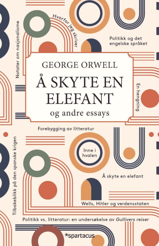 Å skyte en elefant og andre essays av George Orwell