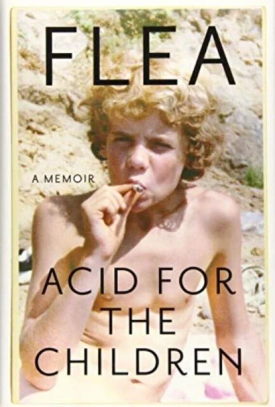 Acid for the Children av Flea