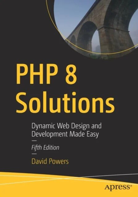 PHP 8 Solutions av David Powers