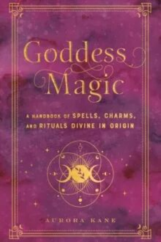 Goddess Magic av Aurora Kane