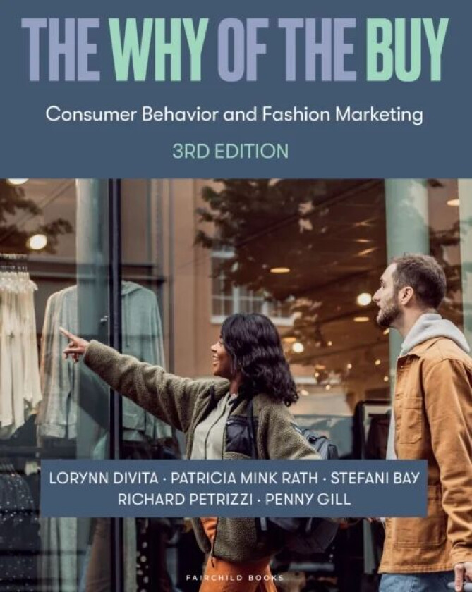 The Why of the Buy av Patricia Mink Rath, Stefani Bay, Penny Gill, Richard Petrizzi, Lorynn (Baylor University USA) Divita