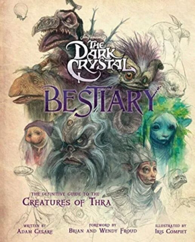 The Dark Crystal Bestiary av Adam Cesare Blomquist