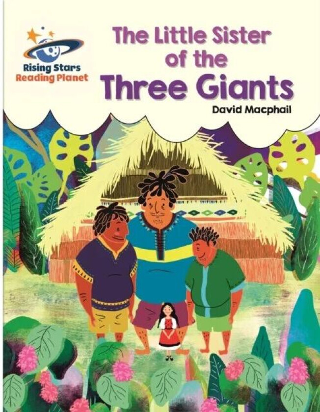 Reading Planet - The Little Sister of the Three Giants - White: Galaxy av David MacPhail