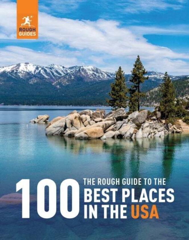 The Rough Guide to the 100 Best Places in the USA av Rough Guides