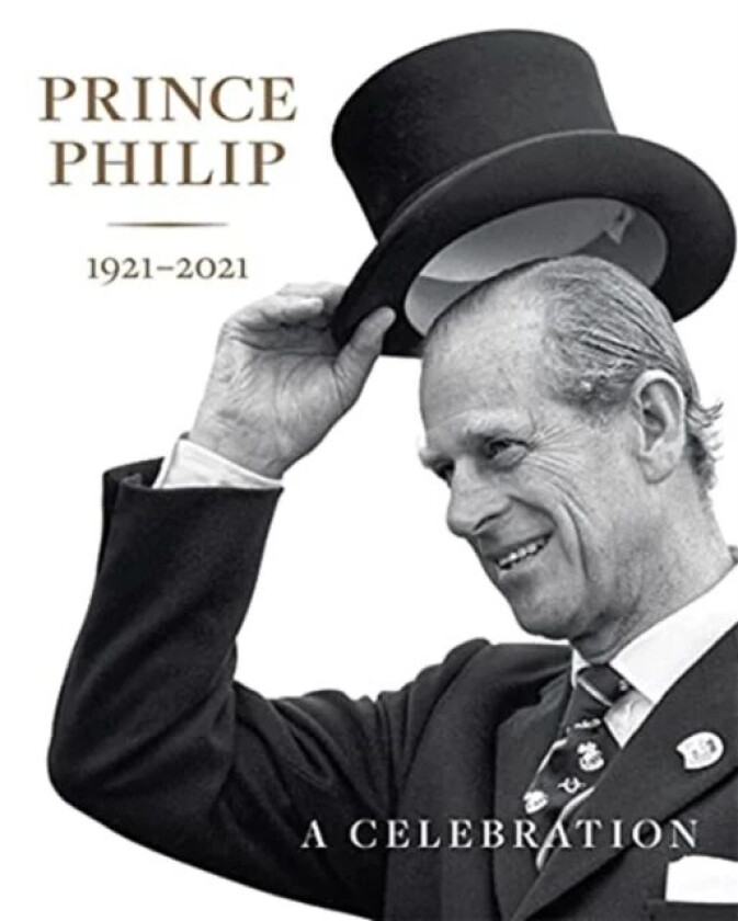 Prince Philip 1921-2021 av Deborah Clarke, Sally Goodsir