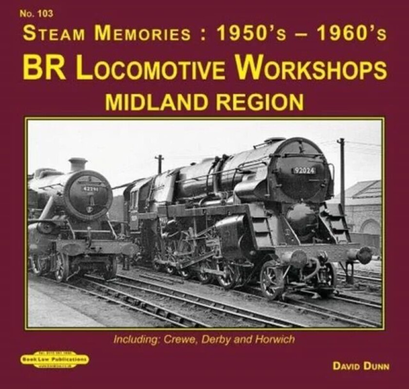 Br Locomotives Workshops Midland Region av David Dunn