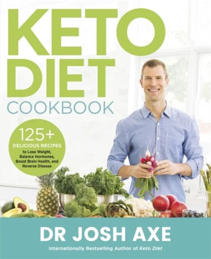 Keto Diet Cookbook av Dr Josh Axe