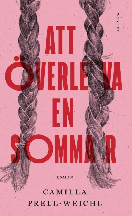 Att överleva en sommar av Camilla Prell-Weichl