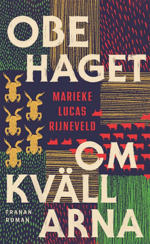 Obehaget om kvällarna av Marieke Lucas Rijneveld