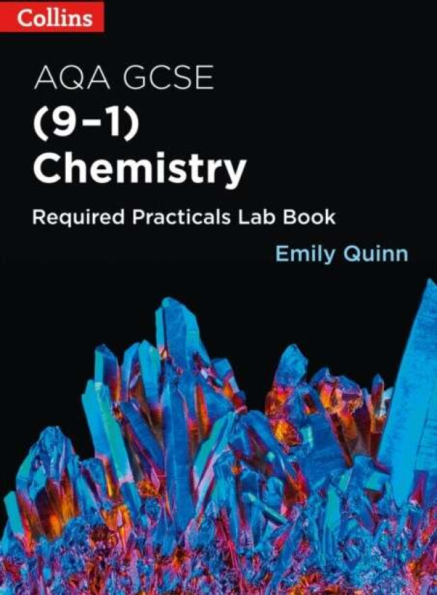 AQA GCSE Chemistry (9-1) Required Practicals Lab Book av Emily Quinn