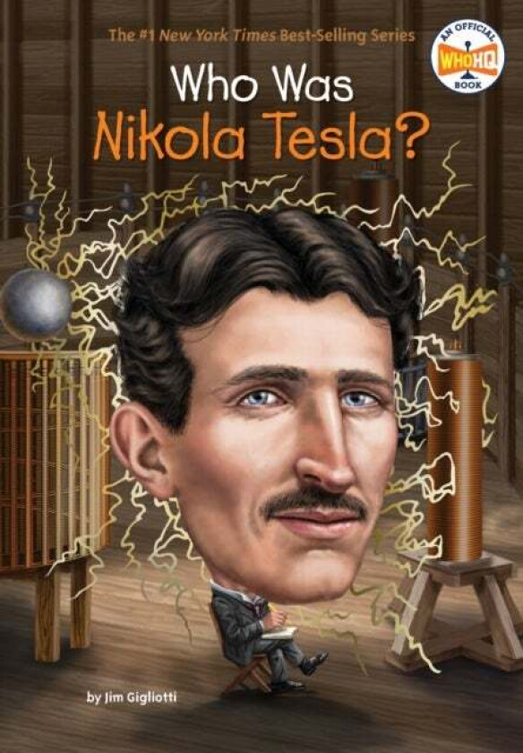 Who Was Nikola Tesla? av Jim Gigliotti, Who HQ
